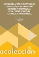 Libros: Cambio clim&aacute;tico, biodiversidad y salud p&uacute;blica global en el Derecho Internacional - Fern&aacute;ndez