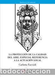 Libros: LA PROTECCION DE LA CALIDAD DEL - FACCIOLI , CARLOTTA