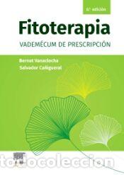 Libros: FITOTERAPIA. VADEM&Eacute;CUM DE PRESCRIPCI&Oacute;N (6&ordf; ED.) - Vanaclocha, Bernat; Ca&ntilde;igueral Folcara, Salvador
