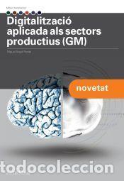 Libros: Digitalitzaci&oacute; aplicada als sectors productius I (GM) - M. A. Ronda