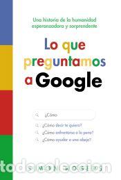 Libros: Lo que preguntamos a Google - Rogers, Simon