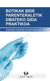 Libros: Botikak bide parenteraletik emateko gida praktikoa - Fern&aacute;ndez Aedo, Irrintzi; Ballesteros Pe&ntilde;a,