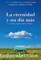 Libri: La eternidad y un d&iacute;a m&aacute;s - L&oacute;pez-Ot&iacute;n, Carlos