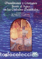 Libros: Musulmanes y Cristianos frente al agua en las ciudades medievales - AAVV