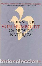 Libros: Cadros da natureza - Von Humboldt, Alexander