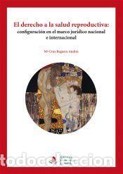 Libros: El derecho a la salud reproductiva - Reguera Andr&eacute;s, Mar&iacute;a Cruz