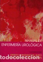 Libros: Manual de enfermeria urol&oacute;gica - Mart&iacute;nez de Iturrate, Javier; Fern&aacute;ndez del Busto, Ernesto