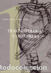 Libros: Traumatolog&iacute;a y ortopedia - Miguel Mar&iacute;a S&aacute;nchez Mart&iacute;n