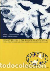 Libros: Esquizofrenia e insuficiencia atencional: escala ESEA para la evaluaci&oacute;n subjetiva de errores