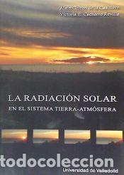 Libros: RADIACION SOLAR EN EL SISTEMA TIERRA-ATMOSFERA - CHIRON ; CACHORRO