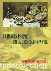 Libros: La imagen propia en la obesidad infantil - Massa Hortig&uuml;ela, Carmen