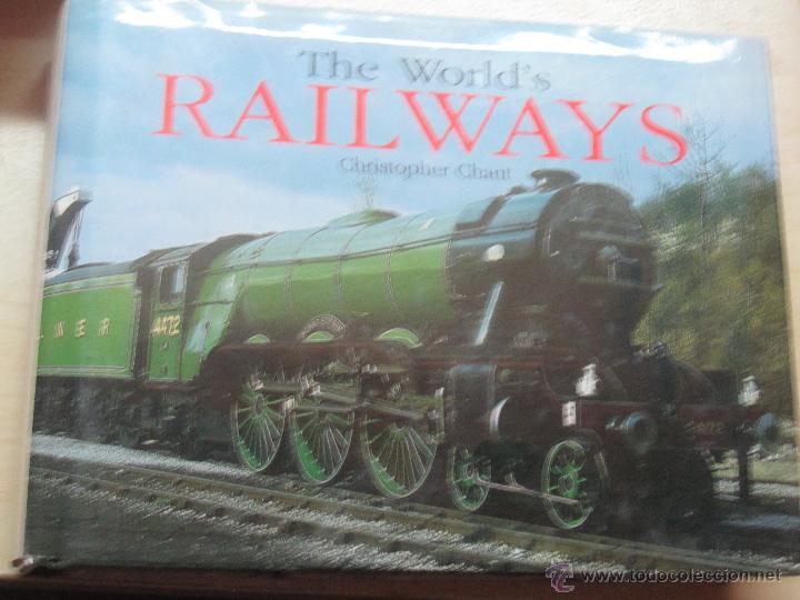 Libros: THE WORLDS RAINWAYS CHRISTOPHER CHANT EDIT JOHN MOORE A&Ntilde;O 2001 - Foto 1