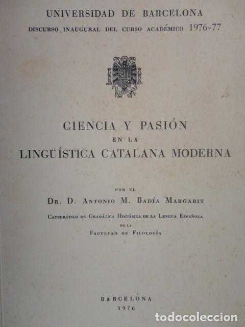Libros: UNIV. DE BARCELONA ,CURSO INAG. 76-77 ,CIENCIA Y PASION EN LA LINGUISTICA CATALANA MODERNA ,M. BADIA - Foto 1 - 67068314