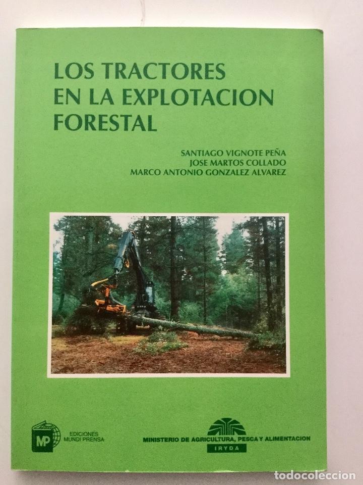 Libros: Los tractores en la explotaci&oacute;n forestal. NUEVO - Foto 1