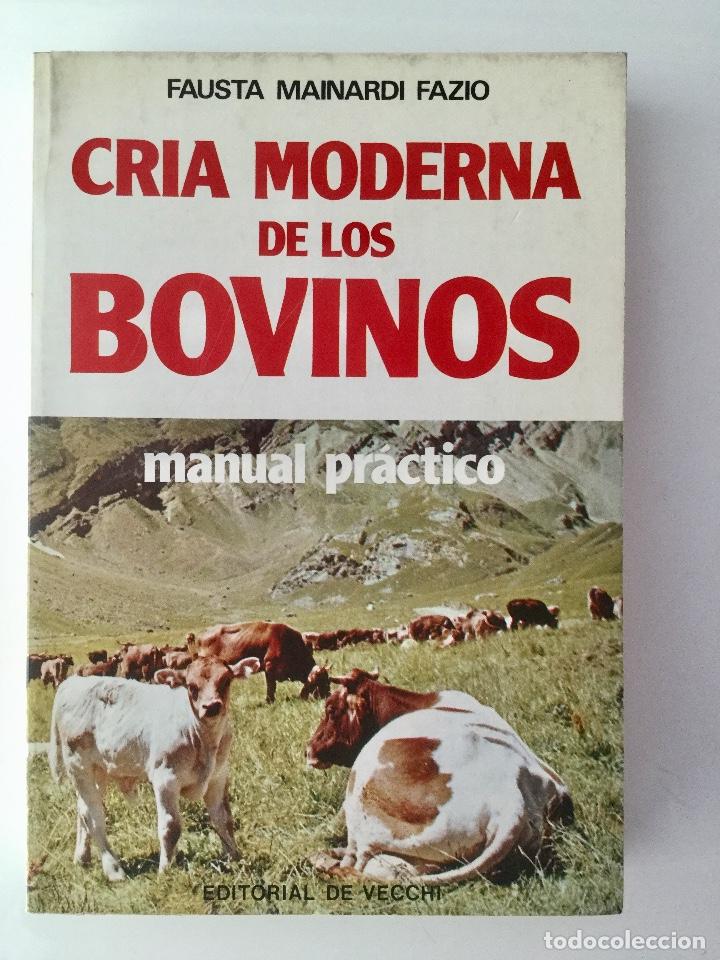 Libros: Cr&iacute;a moderna de los bovinos. - Foto 1