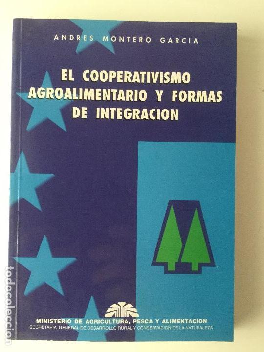 Libros: El cooperativismo agroalimentario y formas de integraci&oacute;n. NUEVO - Foto 1