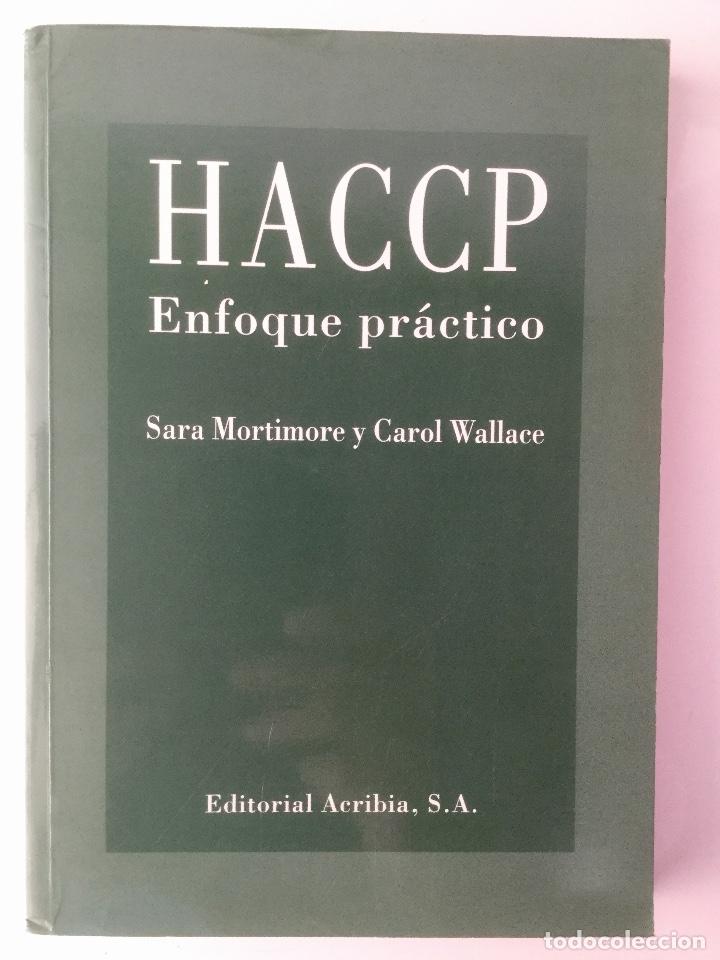 Libros: HACCP. Enfoque pr&aacute;ctico. Acribia. NUEVO - Foto 1