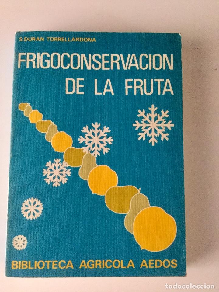 Libros: Frigoconservacion de la fruta. Aedos. NUEVO - Foto 1