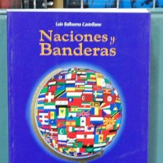 Livros: LMV - NACIONES Y BANDERAS. LUIS BALBUENA CASTELLANO. Lote 104064315