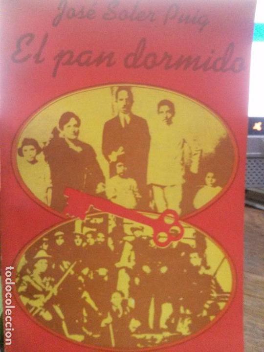 Libros: EL PAN DORMIDO. JOSE SOLER PUIG - Foto 1