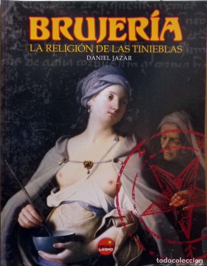 Libros: Brujer&iacute;a, la religi&oacute;n de las tinieblas (Daniel Jazar) - Foto 1