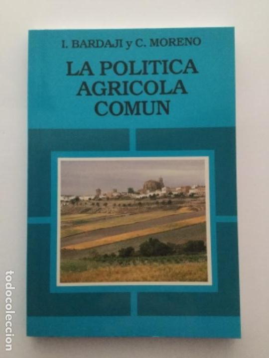 Libros: La pol&iacute;tica agr&iacute;cola com&uacute;n. NUEVO - Foto 1