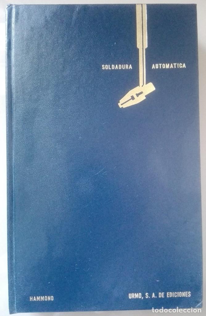 Libros: Soldadura Autom&aacute;tica, R. Hammond, URMO - Foto 1