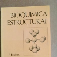 Libros: BIOQUÍMICA ESTRUCTURAL. “P. LOUISOT” AC