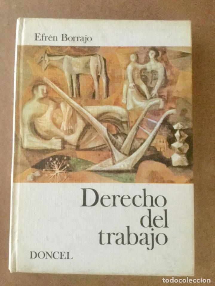 Libros: Derecho del trabajo. Efr&eacute;n Borrajo. DONCEL - Foto 1