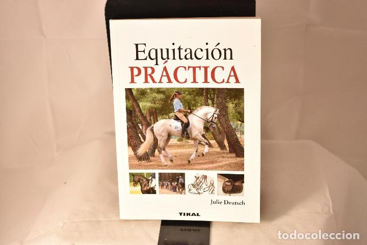 Libros: EQUITACI&Oacute;N PR&Aacute;CTICA . DEUTSCH, JULIE - Foto 1