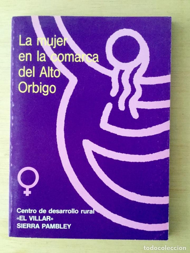 Libros: La mujer en la comarca del alto Orbigo. SIN USO. - Foto 1