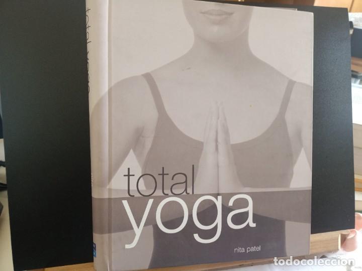 Libros: TOTAL YOGA NITA PATEL 2004 PEARSON ALHAMBRA - Foto 1