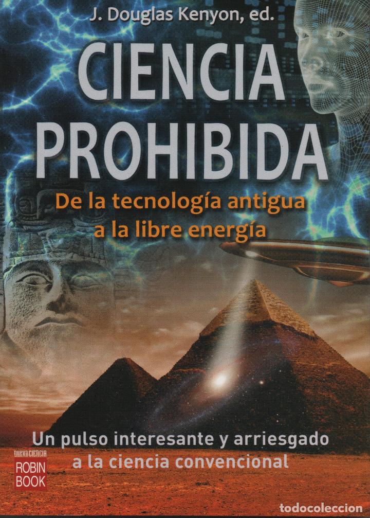 Libros: Ciencia prohibida. J.Douglas Kenyon. Robinbook. 2009. NUEVO. - Foto 1
