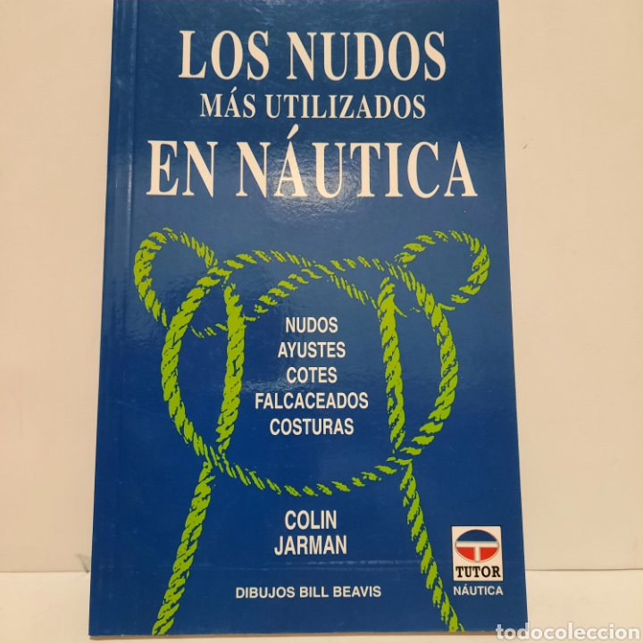 Libros: Los nudos m&aacute;s utilizados en n&aacute;utica - Foto 1