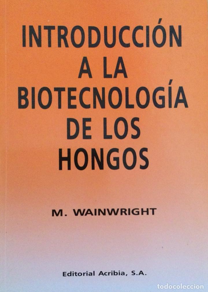 Libros: Introducci&oacute;n a la biotecnologia de los hongos. Acribia. NUEVO - Foto 1