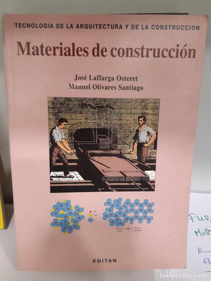 Libros: MATERIALES DE CONSTRUCCION ARQUITECTURA JOSE LAFFARGA OSTERET - Foto 1