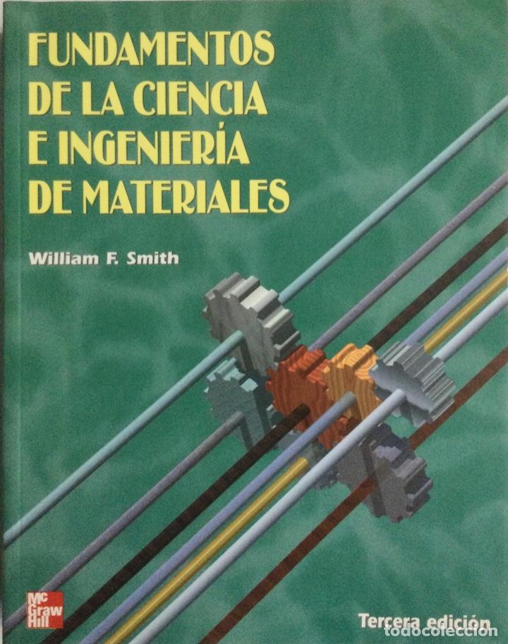 Libros: Fundamentos de la Ciencia e Ingenier&iacute;a de Materiales. Smith. NUEVO. - Foto 1