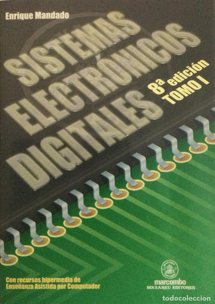Libros: Sistemas electr&oacute;nicos digitales. Con CD. 8&ordf; Edici&oacute;n. Mandado. Marcombo. NUEVO - Foto 1