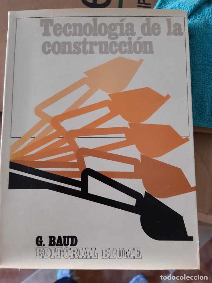 Libros: TECNOLOGIA DE LA CONSTRUCCION G BAUD - Foto 1