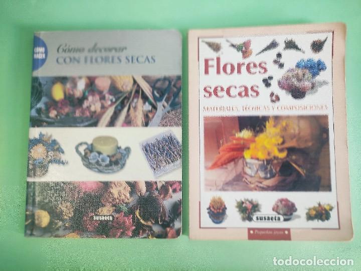 Libros: LIBROS DE MANUALIDADES FLORES SECAS . 2LIBROS . PAPEL COUCH&Eacute; - Foto 1