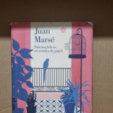 Libros: LIBRO JUAN MARSE - NOTICIAS FELICES EN AVIONES DE PAPEL. Lote 291551573
