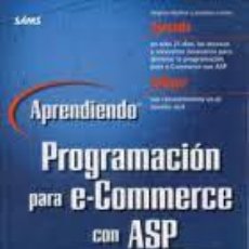 Libros: APRENDIENDO PROGRAMACION PARA E-COMMERCE CON ASP. Lote 325875513