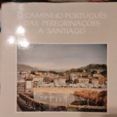 Libros: O CAMINHO PORTUGUÉS DAS PEREGRINACOES A SANTIAGO. Lote 331909813
