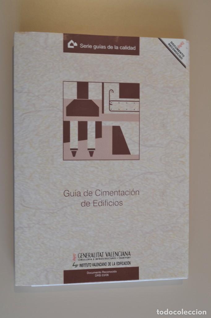 Libros: GUIA DE CIMENTACI&Oacute;N DE EDIFICIOS. DRB 03/06. Instituto Valenciano de la Edificaci&oacute;n (2 tomos) - Foto 1