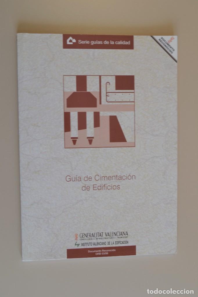 Libros: GUIA DE CIMENTACI&Oacute;N DE EDIFICIOS. DRB 03/06. Instituto Valenciano de la Edificaci&oacute;n (2 tomos) - Foto 2