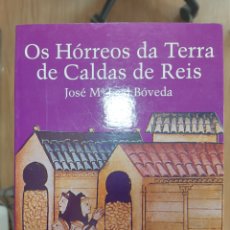 Libros: OS HORREOS DA TERRA DE CALDAS DE REIS. Lote 346207498