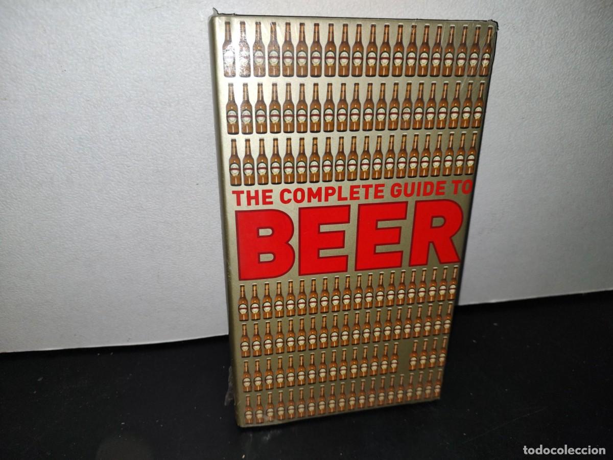 Libros: 49- EL LIBRO COMPLETO DE LA CERVEZA / THE COMPLETE GUIDE TO BEER - Foto 1