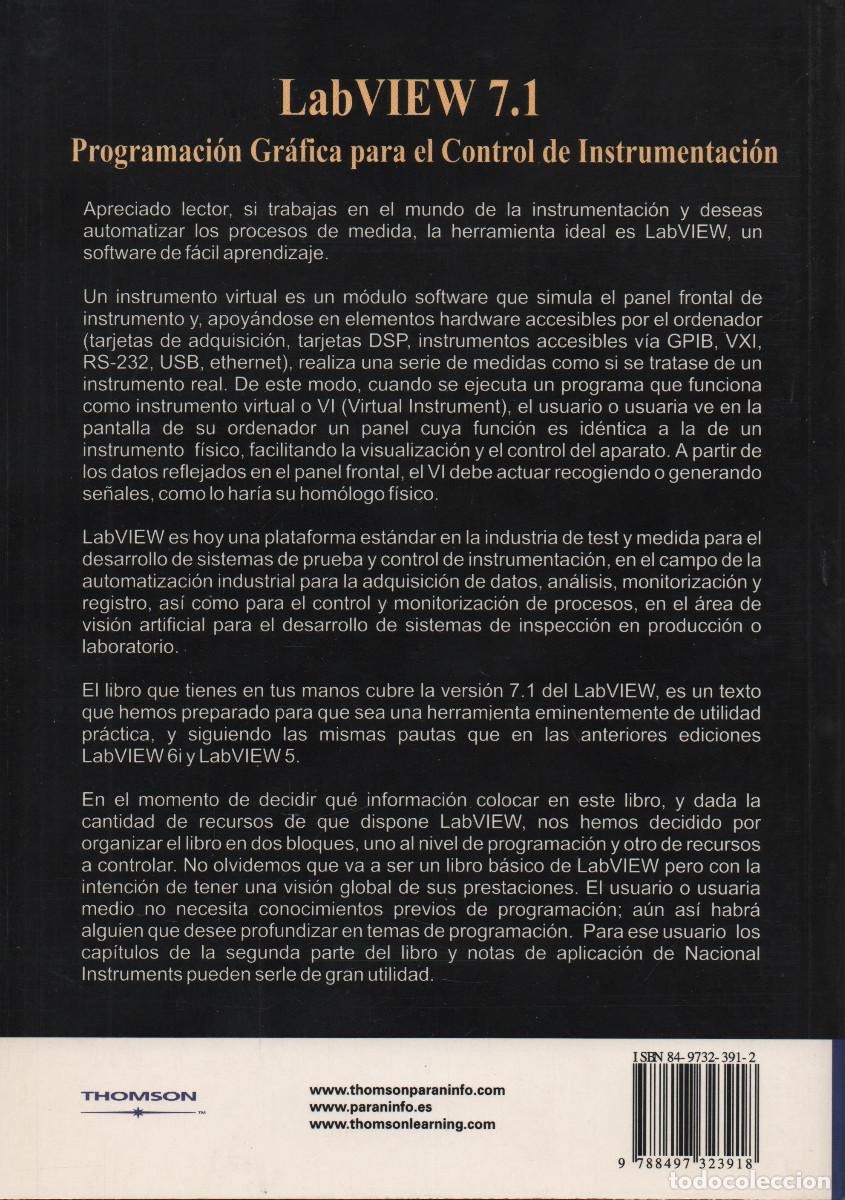 Libros: Lab View 7.1.Programaci&oacute;n gr&aacute;fica para el control de instrumentaci&oacute;n.VVAA.Thomson.2005.Inform&aacute;tica. - Foto 2