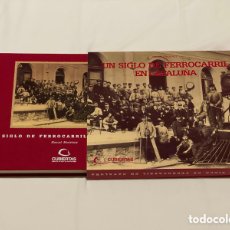 Libros: UN SIGLO DE FERROCARRIL EN CATALUÑA - ESPAÑOL Y CATALAN - TREN - FERROCARRIL - MANUEL MARISTANY. Lote 402104154