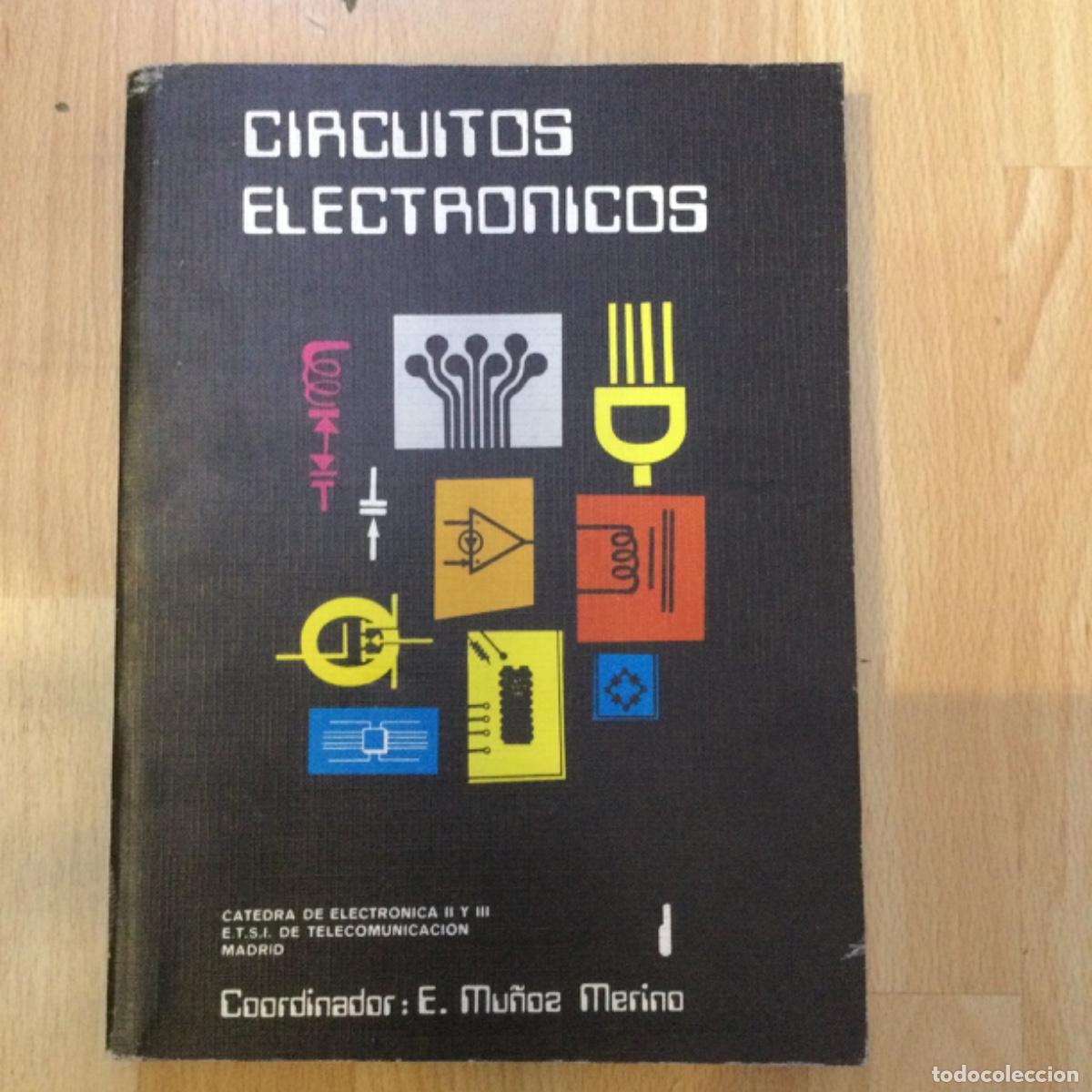 Libros: Circuitos electr&oacute;nicos I. E. Mu&ntilde;oz. NUEVO - Foto 1